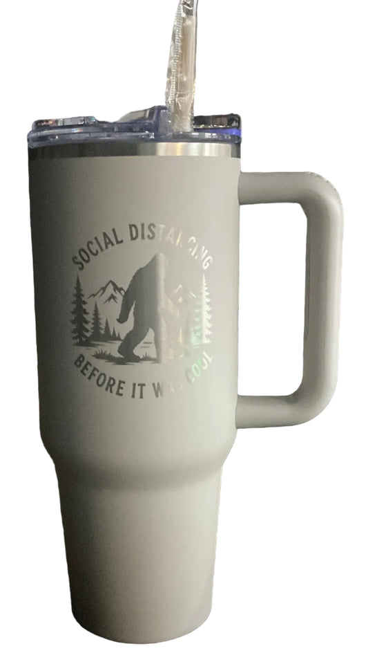 SASQUATCH “SOCIAL DISTANCING BEFORE IT WAS COOL” (40oz) TUMBLER