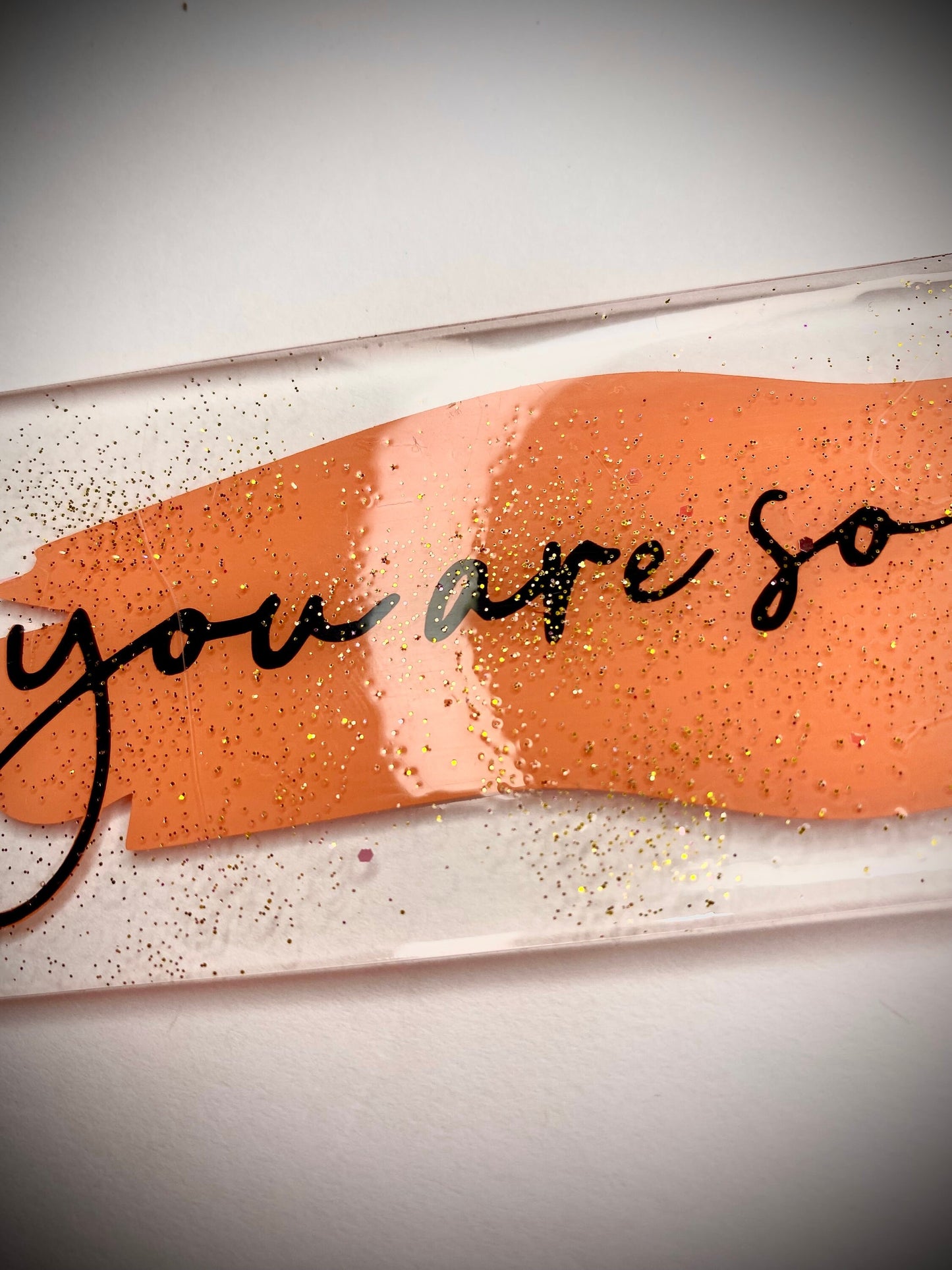 You Are So Loved Acrylic Bookmark (1 pc), love, loved, acrylic bookmark, bookmark, acrylic, resin, epoxy, glitter, gift, reading, books